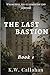 The Last Bastion: Book 1