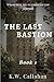 The Last Bastion: Book 1