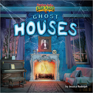 Ghost Houses (Tiptoe Into Scary Places)