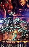 Lil’ Mama Fell for A Street King 2