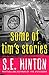 Some of Tim's Stories