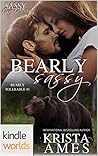 Bearly Sassy (Sassy Ever After; Bearly Tolerable, #1)