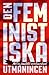 Den feministiska utmaningen by Olav Fumarola Unsgaard