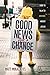 Good News for a Change: How...