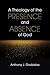 A Theology of the Presence and Absence of God