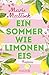 Ein Sommer wie Limoneneis