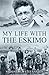 My Life with the Eskimo by Vilhjálmur Stefánsson