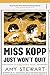 Miss Kopp Just Won't Quit (Kopp Sisters, #4)