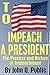 To Impeach A President by John Q. Public