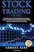 Stock Trading: THE BIBLE Th...