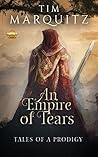 An Empire of Tears by Tim Marquitz