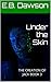 Under the Skin (The Creation of Jack, #3)