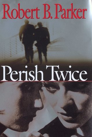 Perish Twice