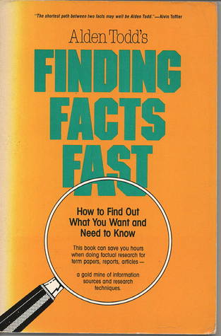 Finding Facts Fast: How to Find Out What You Want and Need to Know