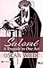 Salomé: A Tragedy in One Act: Oscar Wilde Presents a Captivating Theatrical Piece by Oscar Wilde