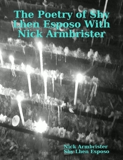 The Poetry of Shy Lhen Esposo With Nick Armbrister