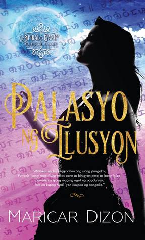 Palasyo Ng Ilusyon (Spiral Gang, #4)