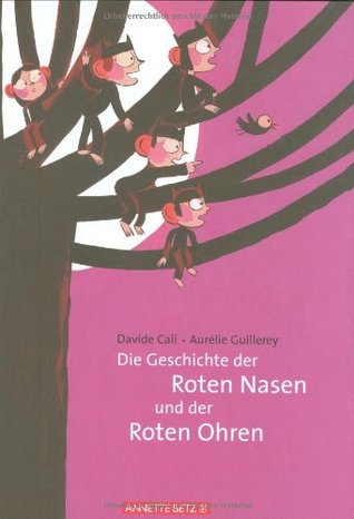 Die Geschichte der Roten Nasen und der Roten Ohren (Hardcover)