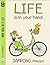 Life Is In Your Hand