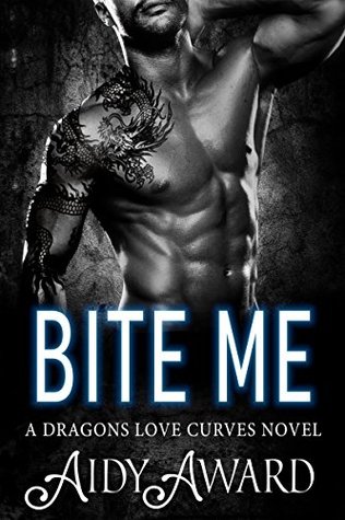 Bite Me (Dragons Love Curves #3)