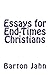 Essays for End-Times Christ...