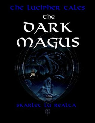 The Dark Magus (The Lucipher Tales #1)