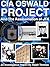 The CIA’s Oswald Project An...
