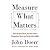 Measure What Matters by John Doerr