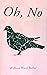 Oh, No