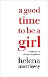 A Good Time to be a Girl