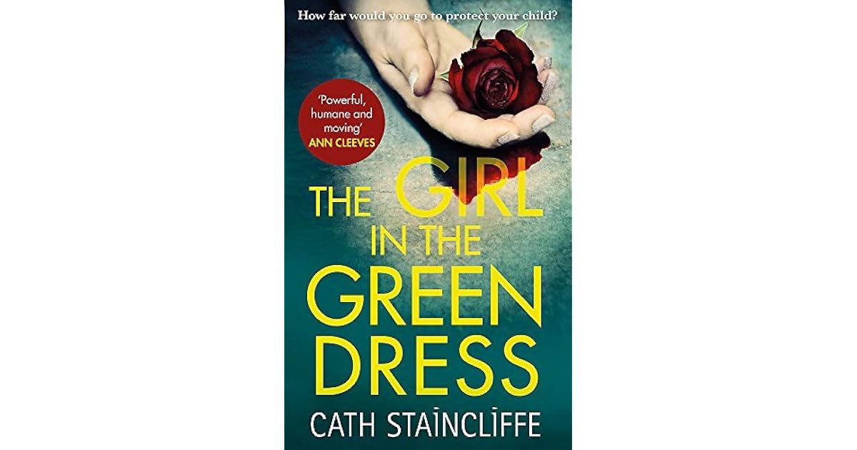 The Girl in the Green Dress by Cath Staincliffe