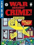 The EC Archives: War Against Crime Volume 1