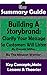 SUMMARY: Building a StoryBrand: Clarify Your Message So Customers Will Listen: By Donald Miller | The MW Summary Guide