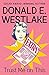 Trust Me on This by Donald E. Westlake