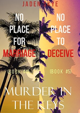 Murder in the Keys: No Place for Marriage / No Place to Deceive (Murder in the Keys #4-5)