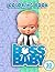 The Boss Baby Coloring Book...
