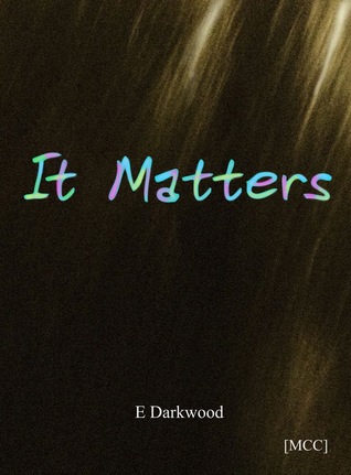 It Matters (Mature Content Collection, #2)