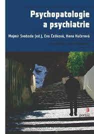 Psychopatologie a psychiatrie pro psychology a speciální pedagogy