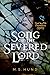 Song of the Severed Lord (T...