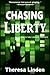 Chasing Liberty