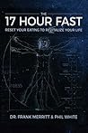 The 17 Hour Fast:...