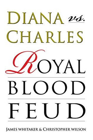 Diana vs. Charles: Royal Blood Feud (Kindle Edition)