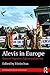 Alevis in Europe: Voices of Migration, Culture and Identity (Routledge Advances in Sociology)