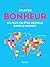 Atlas du bonheur. Où peut-on être heureux dans le monde ? by Frédéric Mars