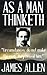 As a Man Thinketh