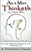 As a Man Thinketh