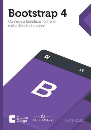 Bootstrap 4: Conheça a biblioteca front-end mais utilizada no mundo
