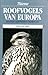 Roofvogels van Europa. Biologie-verspreiding-bedreiging by Theodor Mebs