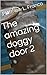 The amazing doggy door 2 by Matthew L. Franco