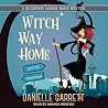 Witch Way Home